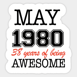 May1980 38 Years Of Being Awesome T Shirts Sticker